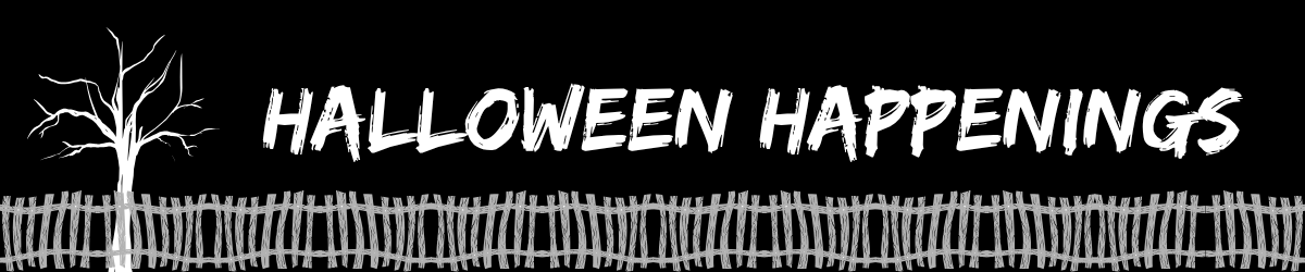 The words "Halloween Happenings" appear over a picket fence with a spooky tree next to them
